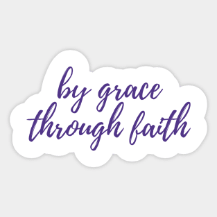 By Grace Through Faith Sticker